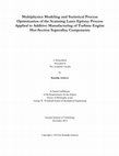 Research paper thumbnail of Multiphysics modeling and statistical process optimization of the scanning laser epitaxy process applied to additive manufacturing of turbine engine hot-section superalloy components