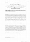 Research paper thumbnail of La ciudad com-fusa: mercado y producción de la estructura urbana en las grandes metrópolis latinoamericanas