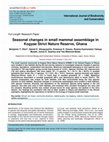 Research paper thumbnail of Seasonal changes in small mammal assemblage in Kogyae Strict Nature Reserve, Ghana