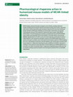 Research paper thumbnail of Pharmacological chaperone action in humanized mouse models of MC4R-linked obesity