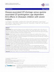 Research paper thumbnail of Disease-associated QT-shortage versus quinine associated QT-prolongation: age dependent ECG-effects in Ghanaian children with severe malaria