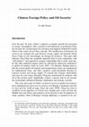 Research paper thumbnail of Chinese Foreign Policy and Oil Security