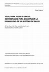 Research paper thumbnail of Todo, Para Todos y Gratis: Coordenadas Para Garantizar La Inviabilidad De Un Sistema De Salud