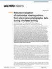 Research paper thumbnail of Robust anticipation of continuous steering actions from electroencephalographic data during simulated driving