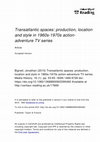 Research paper thumbnail of TRANSATLANTIC SPACES: Production, location and style in 1960s–1970s action-adventure TV series