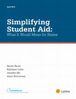 Research paper thumbnail of April 2012 Simplifying Student Aid: What It Would Mean for States