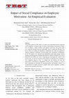 Research paper thumbnail of Impact of Social Compliance on Employee Motivation: An Empirical Evaluation