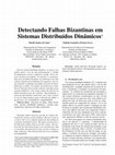 Research paper thumbnail of Detectando Falhas Bizantinas em Sistemas Distribuídos Dinâmicos