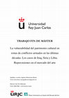 Research paper thumbnail of La vulnerabilidad del patrimonio cultural en zonas de conflictos armados en las últimas décadas. Los casos de Iraq, Siria y Libia. Repercusiones en el mercado del arte