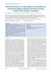 Research paper thumbnail of Nutrition Education on Food Hygiene and Sanitation to Increase Knowledge Attitude and Practice Among Canteen Food Handler in Indonesia