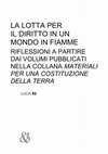 Research paper thumbnail of La lotta per il diritto in un mondo in fiamme. Riflessioni a partire dai volumi pubblicati nella collana Materiali per una Costituzione della Terra