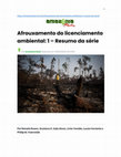 Research paper thumbnail of Afrouxamento do licenciamento ambiental: 1 -Resumo da série