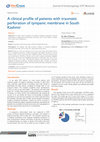 Research paper thumbnail of A clinical profile of patients with traumatic perforation of tympanic membrane in South Kashmir