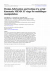 Research paper thumbnail of Design, fabrication and testing of a serial kinematic MEMSXYstage for multifinger manipulation