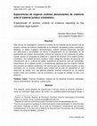 Research paper thumbnail of Experiencias de mujeres víctimas denunciantes de violencia ante el sistema jurídico colombiano