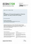 Research paper thumbnail of Emergence of Financial Intermediaries in Electronic Markets: The Case of Online P2P Lending