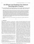 Research paper thumbnail of An Efficient and Deadlock-Free Network Reconfiguration Protocol