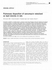 Research paper thumbnail of Pulmonary disposition of vancomycin nebulized as lipid vesicles in rats