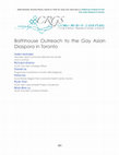 Research paper thumbnail of Bathhouse Outreach to the Gay Asian Diaspora in Toronto Richard Utama ACAS' Gay Men's Strategy Officer Daniel Le Programme Coordinator at Action AIDS Singapore ACAS' Men's Sexual Health Project Coordinator ACAS' Gay Men's Outreach Worker