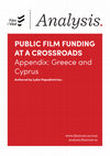 Research paper thumbnail of PUBLIC FILM FUNDING AT A CROSSROADS - Appendix: Greece and Cyprus