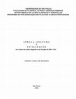 Research paper thumbnail of Língua, cultura e civilização: um estudo das idéias lingüísticas de Serafim da Silva Neto