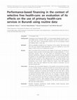 Research paper thumbnail of Performance-based financing in the context of selective free health-care: an evaluation of its effects on the use of primary health-care services in Burundi using routine data