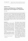 Research paper thumbnail of Violence and Democracy in Khayelitsha, Governing Crime through the ‘Community’