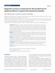 Research paper thumbnail of Diagnostic accuracy of enhanced liver fibrosis (ELF) test for significant fibrosis in patients with autoimmune hepatitis