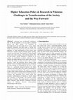 Research paper thumbnail of Higher Education Policy Research in Pakistan: Challenges in Transformation of the Society and the Way Forward