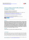 Research paper thumbnail of A Survey Study on the Profile of Human Smugglers in Turkey