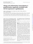 Research paper thumbnail of Allergy and inflammatory transcriptome is predominantly negatively correlated with CD133 expression in glioblastoma