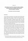 Research paper thumbnail of EXPLORING COLLECTIVE MEMORY WORK IN SERBIA: CONSTRUCTION OF GENDER AND ETHNICITY IN POST-CONFLICT CONTEXT