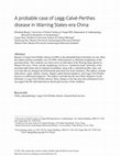 Research paper thumbnail of A probable case of Legg-Calvé-Perthes disease in Warring States-era China