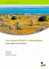 Research paper thumbnail of The context of REDD+ in Mozambique: Drivers, agents, and institutions