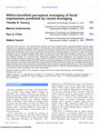 Research paper thumbnail of Within-hemifield perceptual averaging of facial expressions predicted by neural averaging