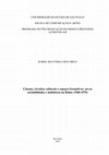 Research paper thumbnail of Cinema, circuitos culturais e espaços formativos: novas sociabilidades e ambiência na Bahia (1968-1978)