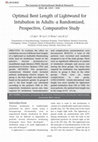 Research paper thumbnail of Optimal Bent Length of Lightwand for Intubation in Adults: A Randomized, Prospective, Comparative Study