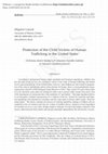 Research paper thumbnail of Protection of the Child Victims of Human Trafficking in the United States