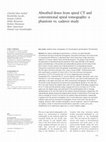 Research paper thumbnail of Absorbed doses from spiral CT and conventional spiral tomography: a phantom vs. cadaver study