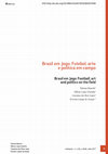 Research paper thumbnail of Brasil em Jogo: Futebol, arte e política em campo