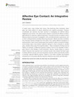 Research paper thumbnail of Affective Eye Contact: An Integrative Review