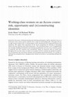 Research paper thumbnail of Working‐class women on an Access course: risk, opportunity and (re)constructing identities