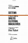 Research paper thumbnail of Sistema político e direito eleitoral brasileiros : estudos em homenagem ao ministro Dias Toffoli