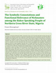 Research paper thumbnail of The Symbolic Connotations and Functional Relevance of Nicknames among the Bakor Speaking People of Northern Cross River State, Nigeria