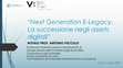 Research paper thumbnail of "Next Generation E-Legacy. La successione negli assets digitali"