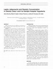 Research paper thumbnail of Leptin, adiponectin and resistin concentration in obesity class I and II at Sardjito Hospital Yogyakarta