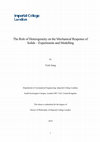 Research paper thumbnail of The role of heterogeneity on the mechanical response of solids - experiments and modelling