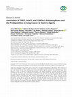 Research paper thumbnail of Association of TERT, OGG1, and CHRNA5 Polymorphisms and the Predisposition to Lung Cancer in Eastern Algeria