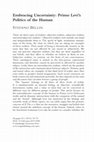 Research paper thumbnail of Embracing Uncertainty: Primo Levi's Politics of the Human