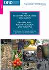 Research paper thumbnail of DFID REGIONAL PROGRAMME EVALUATION CENTRAL ASIA, SOUTH CAUCASUS AND MOLDOVA Regional Programme Evaluation Central Asia, South Caucasus and Moldova